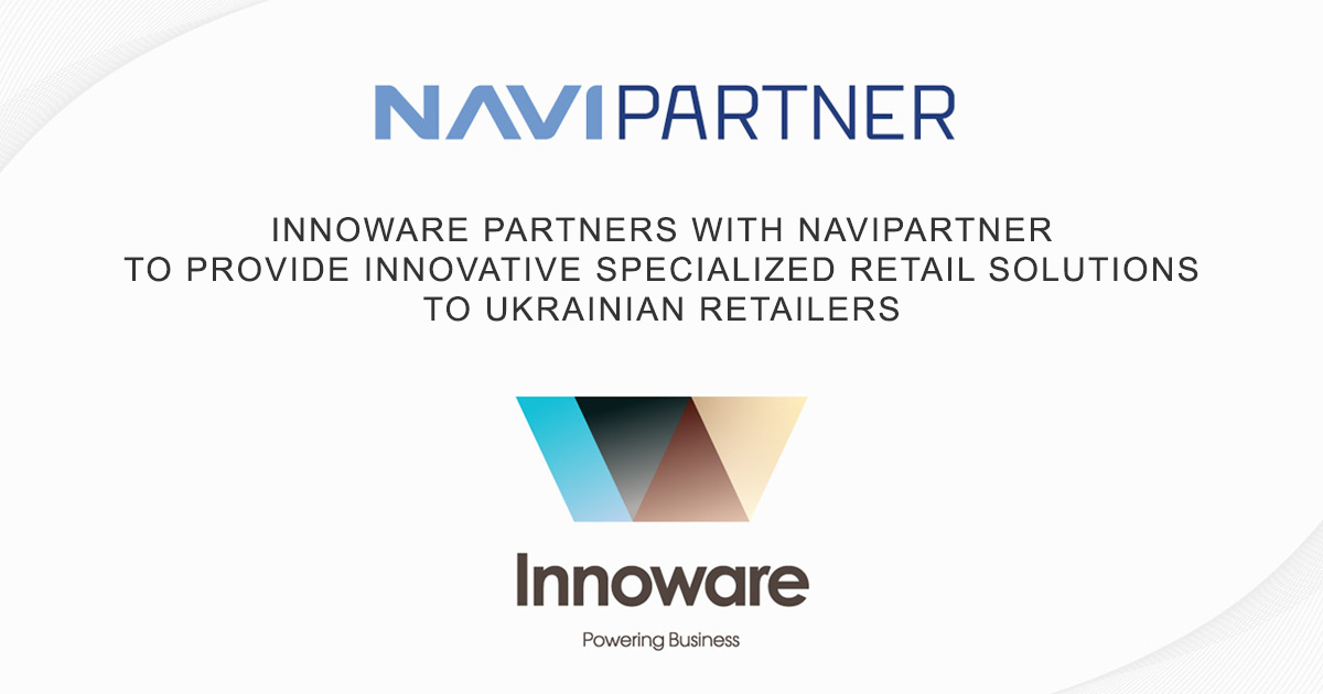 Innoware partners with NaviPartner to provide innovative specialized retail solutions to Ukrainian retailers
