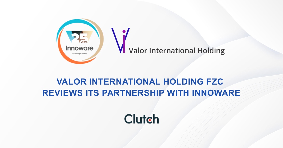 Valor International Holding FZC Reviews Its Partnership with Innoware